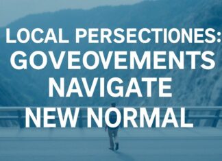 Global Perspectives: Local Governments Navigate the New Normal Global Perspectives: Local Governments Navigate the New Normal